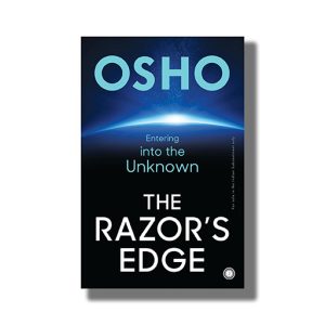 Razors Edge | Entering Into The Unknown | Book Paperback (Osho)