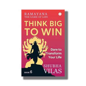 Ramayana | The Game of Life Book 6 Think Big to Win | Book Paperback (Shubha Vilas)