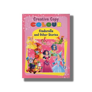 Creative Copy Colour | Cinderella And Other Stories | Book Paperback (Shree)