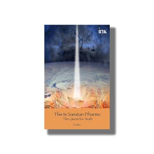 This Is Sanatan Dharma | The Quest For Truth | Book Paperback (Partho)