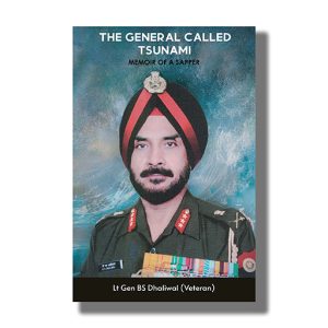 General Called Tsunami | Memoir Of A Sapper |  Book Paperback (Lt Gen B S Dhaliwal)