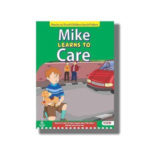 Mike Learns to Care | Stories to Groom Children with Good Etiquettes | Book Paperback (Bpi) Reena Batra