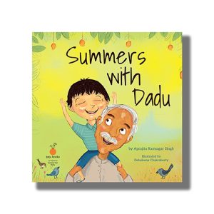 Summers With Dadu | Book Paperback (Aprajita Ramsagar Singh)