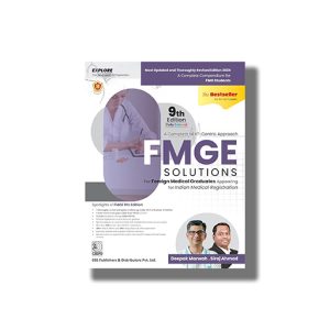 A Complete Next Centric Approach FMGE Solution 9th 2024-25 Edition | For Foreign Medical Graduates Appearing For Indian Medical Registration | Book Paperback (Deepak Marwah)