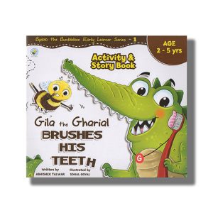 Gila The Gharial Brushes His Teeth Activity & Story Book 1 | Age 2 To 5 Years | Book Paperback (Abhishek Talwar)
