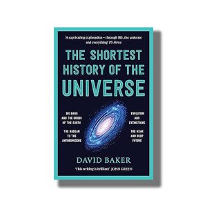 Shortest History of the Universe | Book Paperback (David Baker)