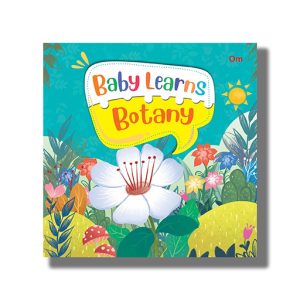 Baby Learns Botany | Board Book (Om Kidz)