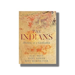 Indians Histories Of A Civilization | Book Paperback (G N Devy)