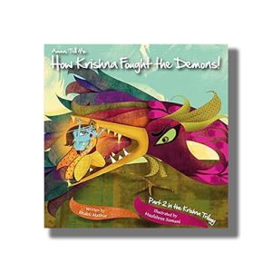 Amma Tell Me How Krishna Fought The Demons! | Part 2 in the Krishna Trilogy | Book Paperback (Bhakti Mathur)
