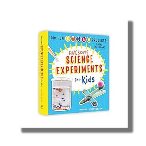 Awesome Science Experiments for Kids | 100+ Fun Stem / Steam Projects and Why They Work | Book Paperback (Crystal Chatterton)