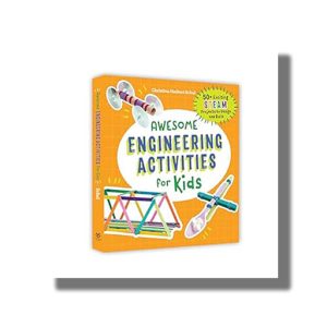 Awesome Engineering Activities for Kids | 50+ Exciting STEAM Projects to Design and Build | Book Paperback (Christina Schul)