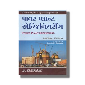 Power Plant Engineering Mechanical Semester 6 Gtu Diploma Engineering 2024-25 Edition | Book Paperback (Atul) R B Varia