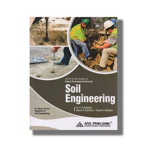 Soil Engineering Civil Semester 4 Gtu Diploma Engineering English Medium 2023 Edition | Book Paperback (Atul) R P Rethaliya
