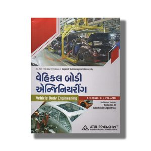 Vehicle Body Engineering Semester 3 Gtu Diploma Engineering 2023-24 Edition | Book Paperback (Atul) S V Gosai