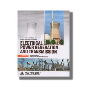 Electrical Power Generation And Transmission Electrical Semester 3 New Syllabus 2023 Edition Gtu Diploma Engineering English Medium | Book Paperback (Atul) R P Ajwalia