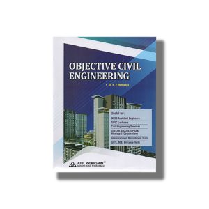 Objective Civil Engineering | For GPSC Civil Engineering Services Gate Me & Other Examination Book Paperback 2025-26 Edition (Atul) R P Rethaliya