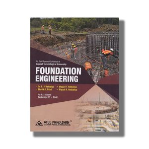 Foundation Engineering Civil Semester 6 Gtu Degree Engineering | Book Paperback (Atul) R P Rethaliya