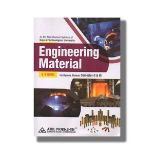 Engineering Material Automobile Semester 2 & 3 New Syllabus 2022 Edition Gtu Diploma Engineering English Medium | Book Paperback (Atul) S V Gosai