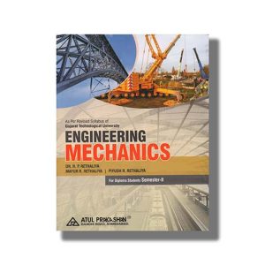 Engineering Mechanics Civil Semester 2 New Syllabus 2025-26 Edition GTU Diploma Engineering English Medium | Book Paperback (Atul) R P Rethaliya