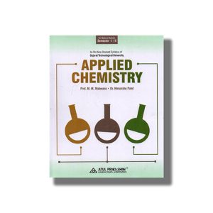 Applied Chemistry Civil Semester 1 & 2 New Syllabus 2025-26 Edition GTU Diploma Engineering English Medium | Book Paperback (Atul) M M Makwana