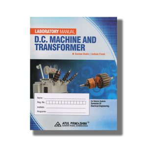 Laboratory Manual D C Machine And Transformer Semester 3 Electrical New Syllabus 2023 Edition Gtu Diploma Engine Ering English Medium | Book Paperback (Atul) Darshan Shukla