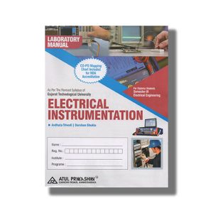 Laboratory Manual Electrical Instrumentation Electrical Semester 3 New Syllabus 2022 Edition Gtu Diploma Engineering English Medium | Book Paperback (Atul) Avdhuta Trivedi