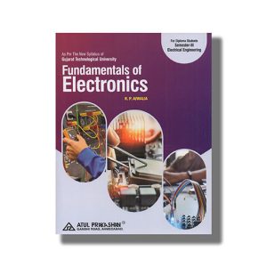 Fundamentals Of Electronics Electrical Semester 3 New Syllabus 2022 Edition Gtu Diploma Engineering English Medium | Book Paperback (Atul) R P Ajwalia