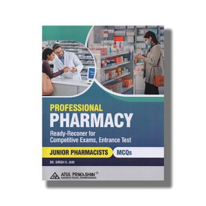 Professional Pharmacy | Junior Pharmacists Mcqs Ready Reconer For Competitive Exam Guide 2023 Edition | Book Paperback (Atul) Girish K Jani