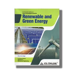 Renewable And Green Energy Mechanical Semester 5 Gtu Diploma Engineering English Medium 2023-24 Edition | Book Paperback (Atul) D M Patel