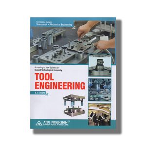 Tool Engineering Mechanical Semester 5 Gtu Diploma Engineering English Medium 2023 Edition | Book Paperback (Atul) S V Gosai