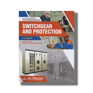 Switchgear And Protection Electrical Semester 5 Gtu Diploma Engineering 2023 -24 Edition English Medium | Book Paperback (Atul) R P Ajwalia