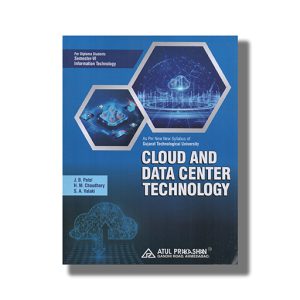 Cloud And Data Center Technology It Semester 6 Gtu Diploma Engineering English Medium 2024-25 Edition | Book Paperback (Atul) J B Patel