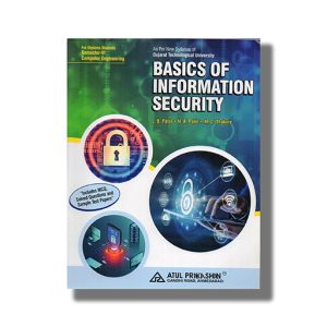 Basics Of Information Security Computer Semester 6 New Syllabus 2024-25 Edition Gtu Diploma Engineering English Medium | Book Paperback (Atul) J B Patel