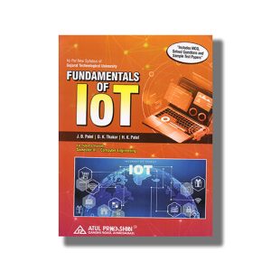 Fundamentals Of Iot Computer Semester 6 New Syllabus 2025-26 Edition Gtu Diploma Engineering English Medium | Book Paperback (Atul) J B Patel