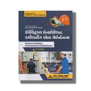 Electrical Installation Commissioning And Maintenance Electrical Semester 6 Gtu Diploma Engineering 2024-25 Edition | Book Paperback (Atul) R P Ajwalia