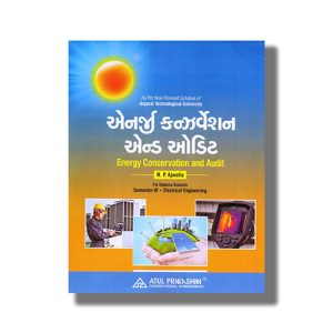 Energy Conservation and Audit Electrical Semester 6 GTU Diploma Engineering Gujarati 2025-26 Edition | Book Paperback (Atul) R P Ajwalia