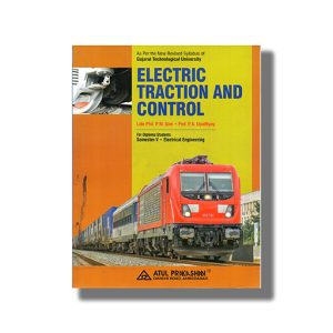 Electric Traction And Control Electrical Semester 5 Gtu Diploma Engineering English Medium 2024-25 Edition | Book Paperback (Atul) P M Soni