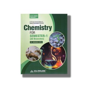 Chemistry Semester 1 (All Branches) GTU Degree Engineering 2024-25 Edition | Book Paperback (Atul) Himanshu Patel
