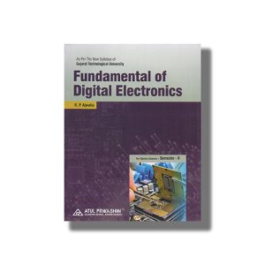 Fundamentals of Digital Electronics Electrical Engineering Semester 2 GTU Diploma Engineering English Medium 2025-26 Edition | Book Paperback (Atul) R P Ajwalia