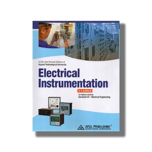 Electrical Instrumentation Electrical Semester 3 New Syllabus 2026-27 Edition GTU Diploma Engineering English Medium | Book Paperback (Atul) R P Ajwalia