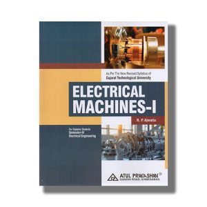 Electrical Machines 1 Electrical Engineering Semester 3 GTU Diploma Engineering English Medium 2025-26 Edition | Book Paperback (Atul) R P Ajwalia