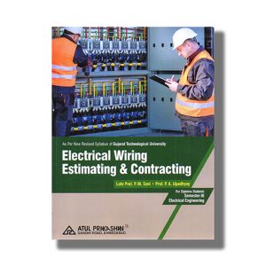 Electrical Wiring Estimating and Contracting Electrical Semester 3 English Medium GTU Diploma Engineering 2026-27 Edition | Book Paperback (Atul) P M Soni