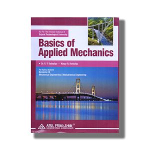 Basics of Applied Mechanics Mechhanical Semester 3 GTU Diploma Engineering English Medium 2025-26 Edition | Book Paperback (Atul) R P Rethaliya