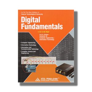 Digital Fundamentals Computer Semester 3 GTU Degree Engineering English Medium 2026-27 Edition | Book Paperback (Atul) D M Patel