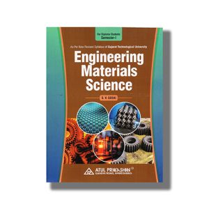 Engineering Materials Science Semester 1 New Syllabus 2026-27 Edition GTU Diploma Engineering English Medium | Book Paperback (Atul) S V Gosai