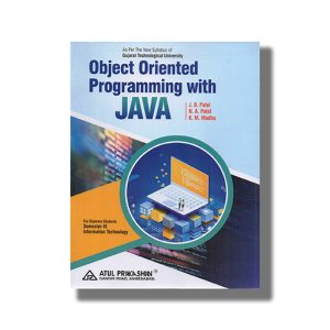 Object Oriented Programming With Java IT Semester 3 GTU Diploma Engineering English Medium 2025-26 Edition | Book Paperback (Atul) J B Patel