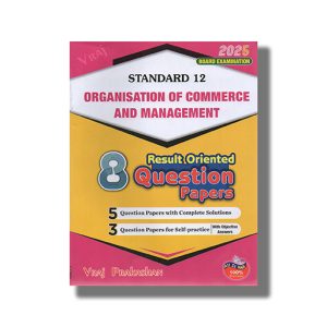 Result Oriented 8 Paper Set Organisation Of Commerce and Management Class 12 2024-25 Edition English Medium | Book Paperback (Vraj)