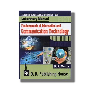 Laboratory Manual Fundamentals Of Information and Communication Technology GTU Diploma Engineering English Medium 2024-25 Edition | Book Paperback (D K Publishing House) D R Mehta