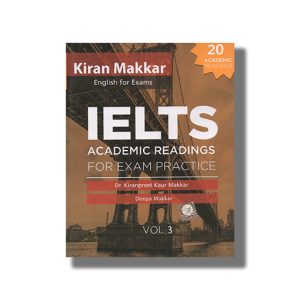 Makkar Ielts Academic Readings For Exam Practice Vol 3 2022 Edition | Book Paperback (Kiranpreet Kaur Makkar)
