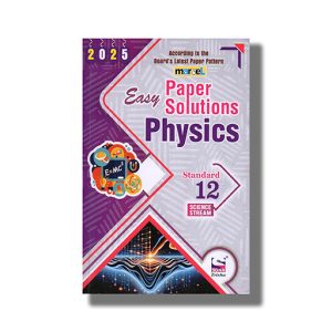 Marvel Easy Paper Solution Physics Standard Science Stream English Medium Class 12 2025 Edition | Book Paperback